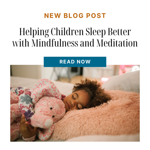 Helping Children Sleep Better with Mindfulness and Meditation