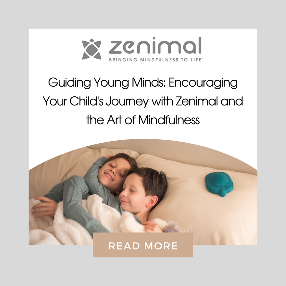 Guiding Young Minds: Encouraging Your Child's Journey with Zenimal and the Art of Mindfulness