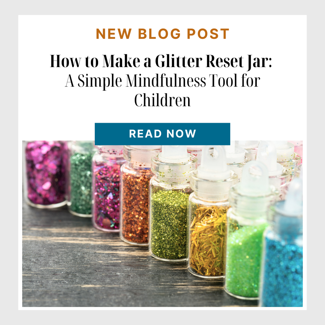 How to Make a Glitter Reset Jar: A Simple Mindfulness Tool for Children