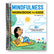 Mindfulness Workbook for Kids: 60+ Activities to Focus, Stay Calm, and Make Good Choices (Spiral Bound).